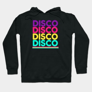 DISCO DISCO DISCO DISCO Hoodie